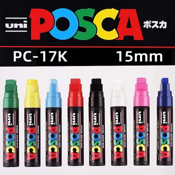Маркери UNI POSCA, дръжки за графити, боя PC-17K 15 мм, рисованные стоки за бродерия, Рекламни плакати, канцеларски материали